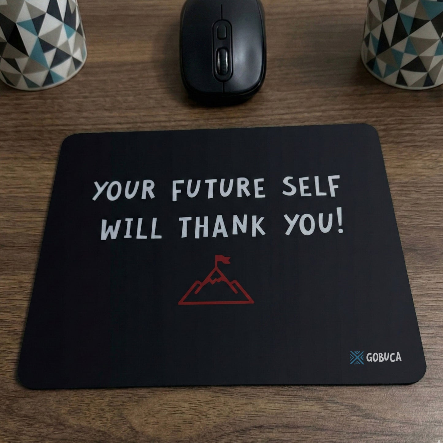 Your Future Self Will Thank You Motivational Mouse Pad